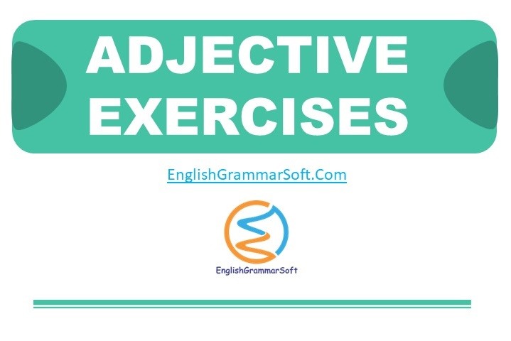 Adjectives Exercises with Answers
