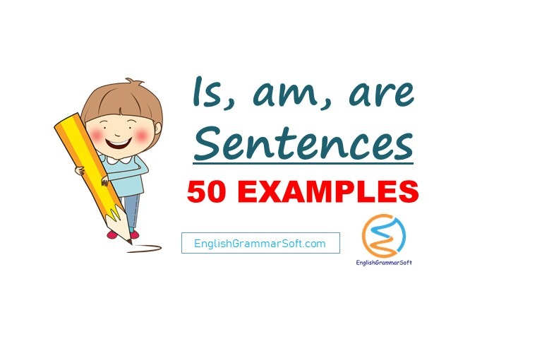 Is Am Are Sentences