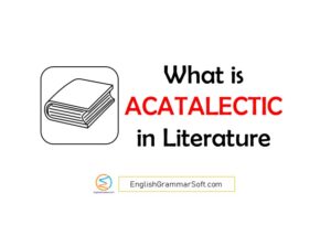 What is Acatalectic in Literature?