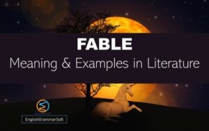 Fable Meaning and 3 Examples in Literature (Literary Devices)