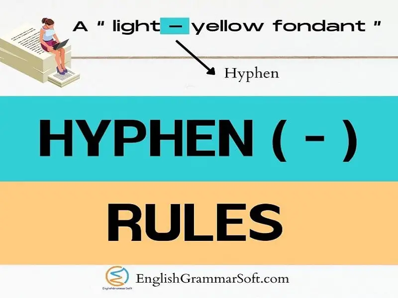 Rules for Hyphen Use