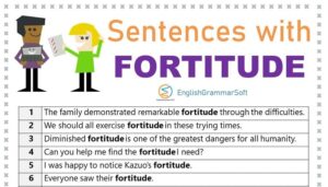 50 Example Sentences with Fortitude