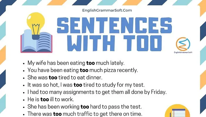 Example Sentences with Too in them