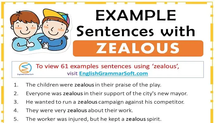 Sentences with Zealous
