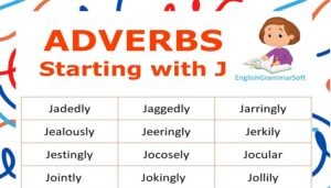 List of Adverbs Starting with J