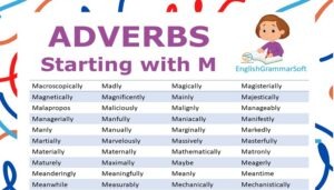 Adverbs Starting with M (List & Examples)