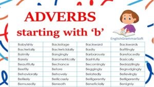 Adverbs Starting with b (List & Example Sentences)